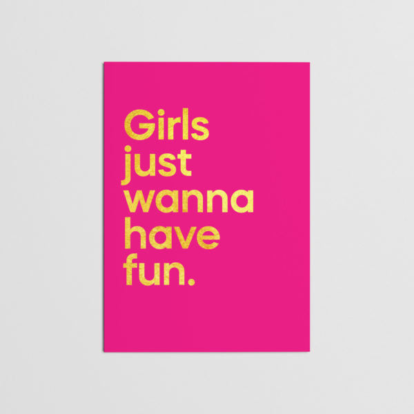 Girls Just Want To Have Fun Song Card
