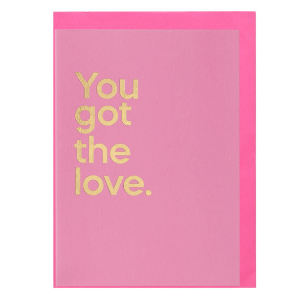 You Got The Love Song Card