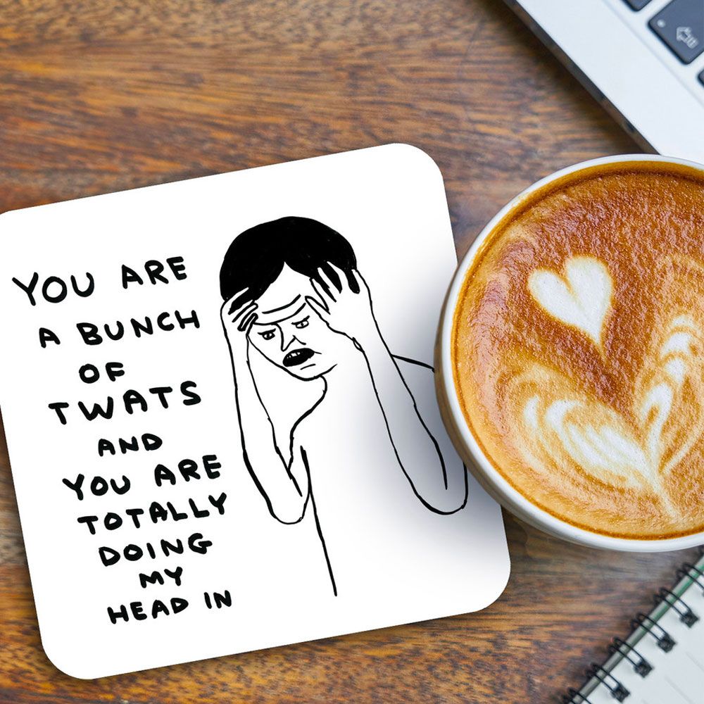 David Shrigley Coaster - Bunch of Twats