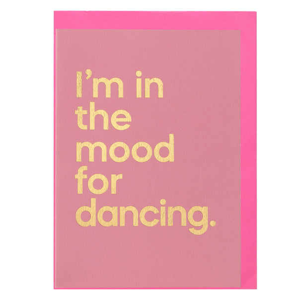 I’m In The Mood For Dancing Song Card