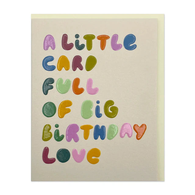 Little Card Full of Big Birthday Love
