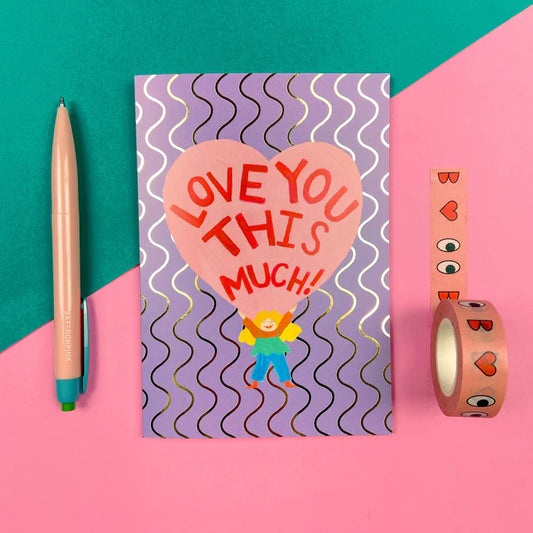 Love You This Much Card