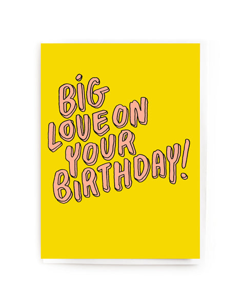 Big Love On Your Birthday Mini Card