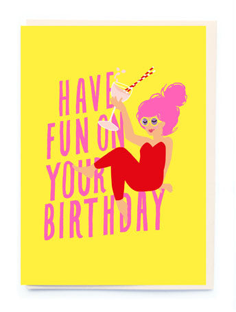 Have Fun On Your Birthday Card