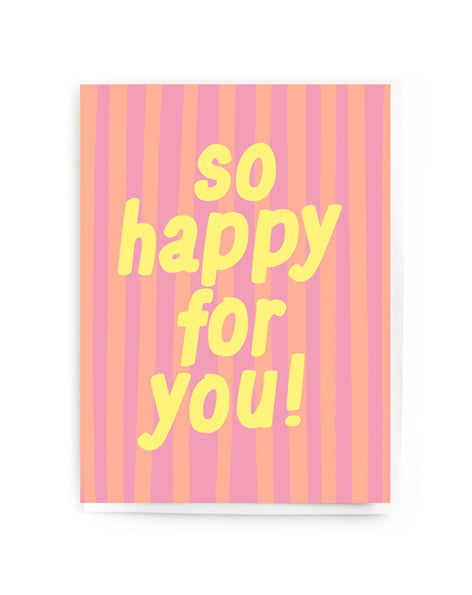 So Happy For You Mini Card